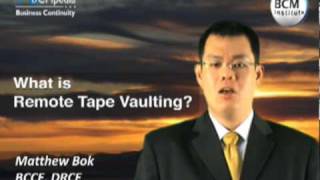 BCM Institute, BCMpedia  - What is Remote Tape Vaulting?