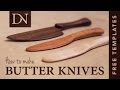 How to Make Butter Knives