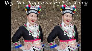 Plia Xiong - Yog Ncu Koj Cover