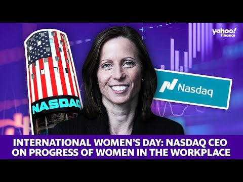 Nasdaq CEO Discusses Women In Leadership Roles In Business And Progress ...