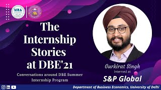 DBE Internship Stories 2021 | Episode 03 | S\u0026P Global | Gurkirat Singh