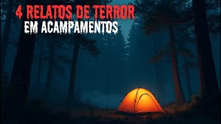 4 HISTÓRIAS DE TERROR EM ACAMPAMENTOS A NOITE