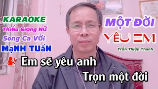 Karaoke thiếu giọng nữ /MỘT ĐỜI YÊU EM /Song ca với Mạnh Tuấn /manhtuan@bolero /#79