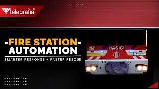 Fire Station Automation: Smarter Response - Faster Rescue