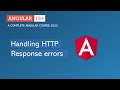 Handling HTTP Response Errors | Angular HTTP | Angular 13+