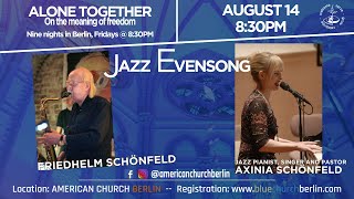 Jazz Evensong August 14 2020 - Alone Together