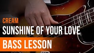 Cream - 'Sunshine of Your Love' Full Song Tutorial for Bass