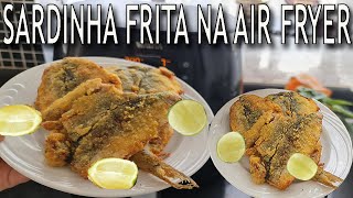 SARDINHA FRITA NA AIRFRYER SEM ÓLEO SUPER SAUDÁVEL