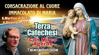 Consacrazione al Cuore Immacolato di Maria. TERZA CATECHESI. S.Martino di SchioCon Mirco Agerde.TRK