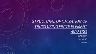 Structural Optimization of Truss Using Finite Element Analysis