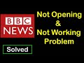 How to Fix BBC NEWS App Not Working | BBC NEWS Not Opening Problem in Android Phone