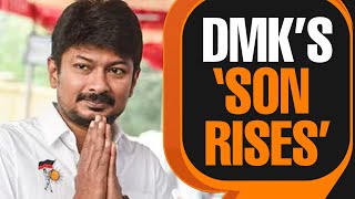 DMK’s ‘Son Rising’: Udhayanidhi Stalin soon to be made the Deputy Chief Minister of Tamil Nadu