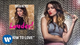 Sofia Reyes - How To Love Spanish Version By Cash Cash Official Audio