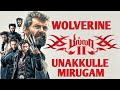 Wolverine meets Unakkulle Mirugam | A TPMS Edits