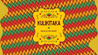 Kulikitaka (D-Frek & Fortanoiza Frenchcore Remix)