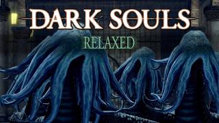 Music to my ears | Dark Souls Relaxed Ep.20