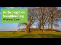 Webinar Archeologie en bosuitbreiding | 2 juni 2026