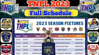 TNPL 2023 schedule | Tamil Nadu Premier League 2023 Schedule | Date | Time | Venue |