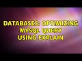 Databases: optimizing mysql query using explain