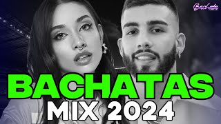 BACHATA 2024 🌴 BACHATA MIX 2024 🌴 MIX DE BACHATA 2024 - The Most Recent Bachata