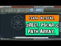 Rectangular array | path array | polar array | AutoCAD tutorials for beginners.