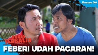 Idoy Seeing Febry Dating Again | DUNIA TERBALIK | EPS 6 (1/5)