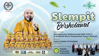 LIVE SLEMPIT SUGIO  BERSHOLAWAT BERSAMA HABIB HAIDAR BIN ABDULLAH ALHADDAD