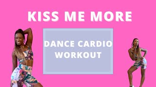 Kiss Me More Dance Cardio Workout