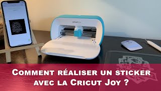 Comment fabriquer un sticker avec la Cricut Joy ?