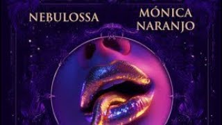 MONICA NARANJO Y NEBULOSSA, VENENOSA REACCION 🐍