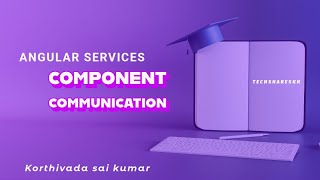 Component communication using service | Angular Services | Part - 4