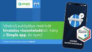 Autópálya-matricádat vedd hivatalos viszonteladónál: irány a Simple app, és nyerj!