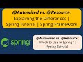 @Autowired vs. @Resource: Explaining the Differences | Spring Tutorial | Spring Framework
