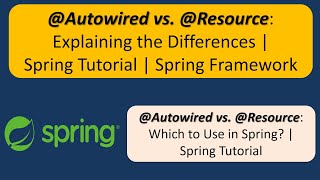 @Autowired vs. @Resource: Explaining the Differences | Spring Tutorial | Spring Framework