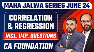 Correlation & Regression Full Revision with Imp Questions | CA Foundation June 24 |Maha Jalwa Series