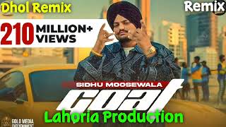 Goat Sidhu Moosewala Dhol Mix ft.Dj GR Lahoria Production New Punjabi Song Remix 2023