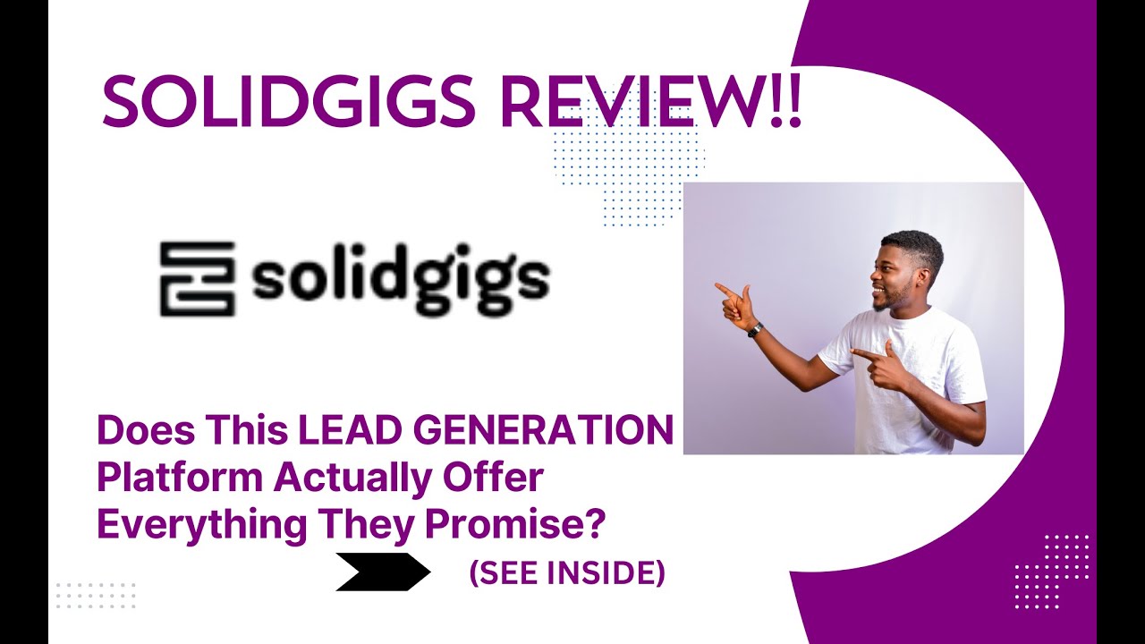 Solidgigs Review Does This Lead Generation Platform Actually Offer