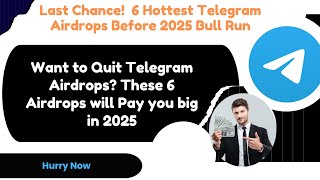 Top 6 Telegram Airdrops You Must Claim NOW Before They EXPLODE!