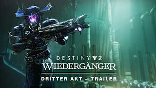 Destiny 2: Wiedergänger – Dritter Akt | Trailer [DE]