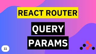 Query Parameters | React Router Tutorial