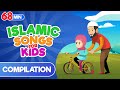 Compilation 68 Minutes | Islamic Songs for Kids | Nasheed