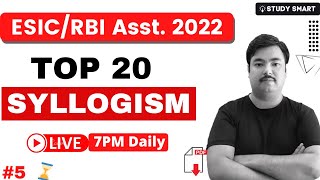 Top 20 Syllogism | ESIC UDC 2022 | SBI CLERK 2022 | RBI Assistant 2022 |Part 5