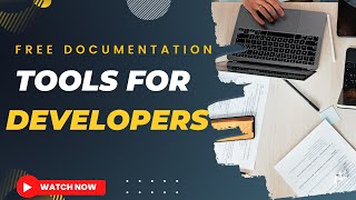 Free Documentation Tools Every Developer Needs To Know!