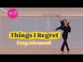 Things I Regret Line dance/Easy Advanced 