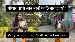 Why we celebrate Gwthar Bathou San?