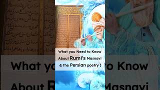 What You Need to Know About Rumi's Masnavi & The Persian Poetry!