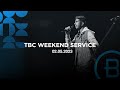 TBC Weekend Service 10:45 AM 02.05.23