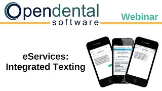 Open Dental Webinar- eServices: Integrated Texting