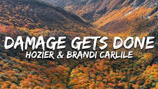 Hozier, Brandi Carlile - Damage Gets Done (Lyrics)