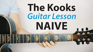 Naive - The Kooks: Guitar Lesson (Play-Along, TAB, Chords, Rhythm)